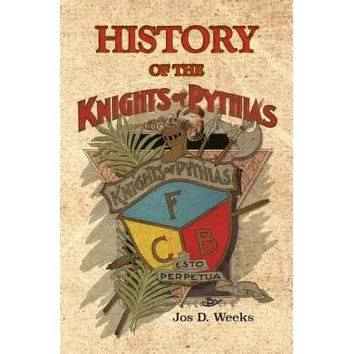 History of the Knights of Pythias