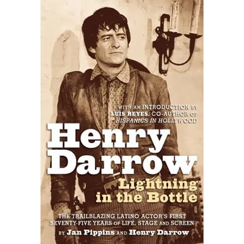 Henry Darrow: Lightning in the Bottle