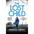 The Lost Child: A Gripping Detective Thriller with a Heart-Stopping Twist