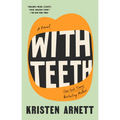 With Teeth