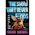 The Show That Never Ends: The Rise and Fall of Prog Rock