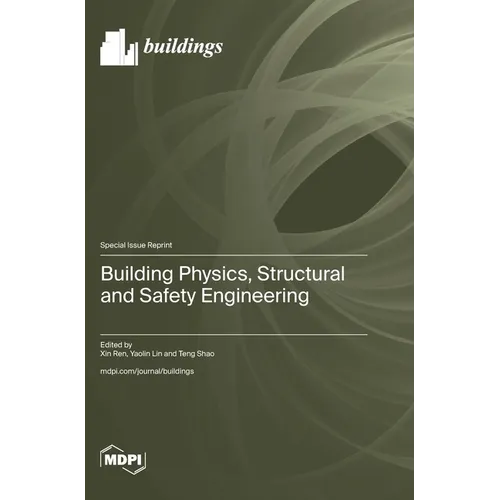 Building Physics, Structural and Safety Engineering