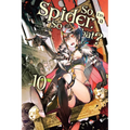 So I'm a Spider, So What?, Vol. 10 (Light Novel): Volume 10