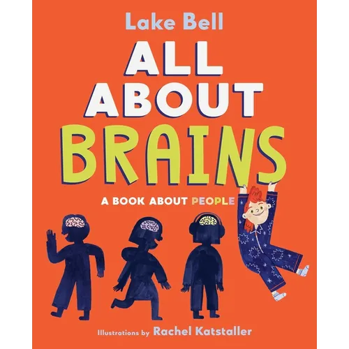 All about Brains: A Book about People