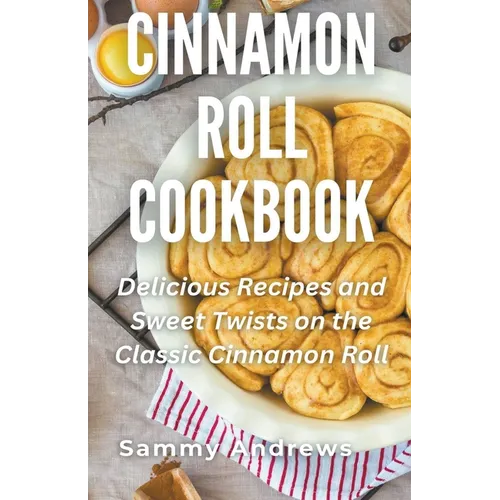 Cinnamon Roll Cookbook
