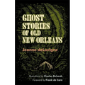 Ghost Stories of Old New Orleans (Revised)