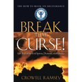 Break That Curse! Get Rid of the Evil Spirits, Demons, and Ghost.