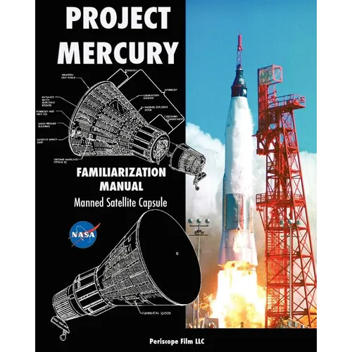 Project Mercury Familiarization Manual Manned Satellite Capsule