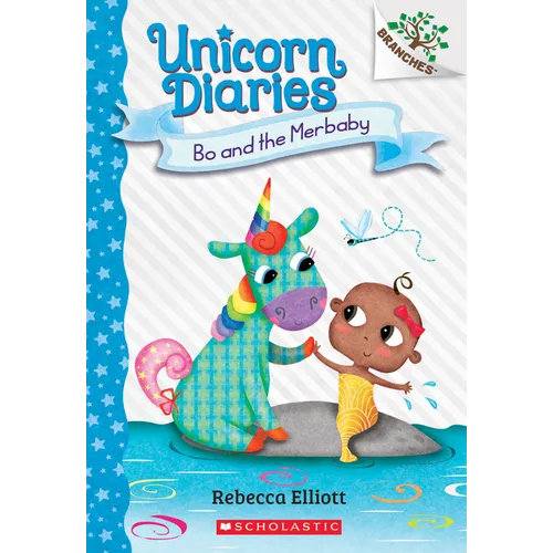 Bo and the Merbaby: A Branches Book (Unicorn Diaries #5): Volume 5