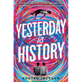 Yesterday Is History