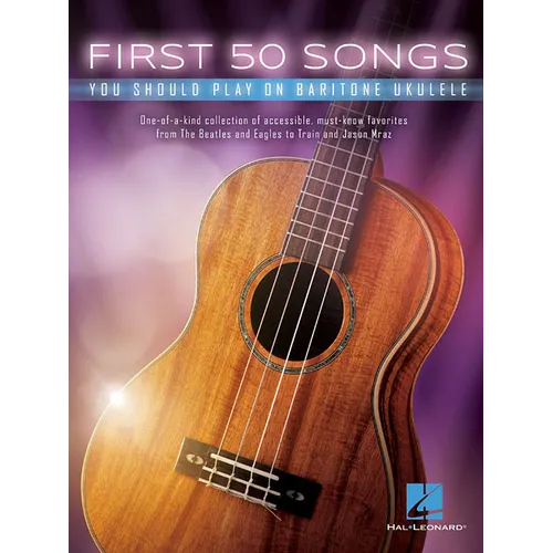 First 50 Songs You Should Play on Baritone Ukulele