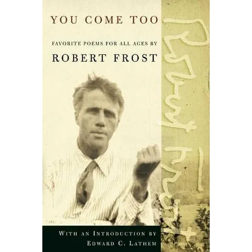 You Come Too: Favorite Poems for Readers of All Ages