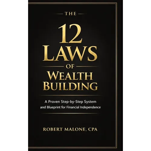 The 12 Laws of Wealth Building