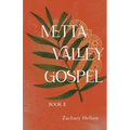 Metta Valley Gospel, Book 2