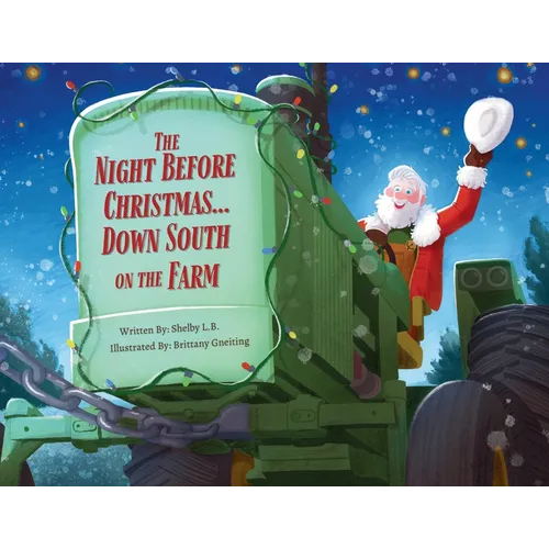 The Night Before Christmas... Down South on the Farm