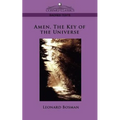 Amen, the Key of the Universe