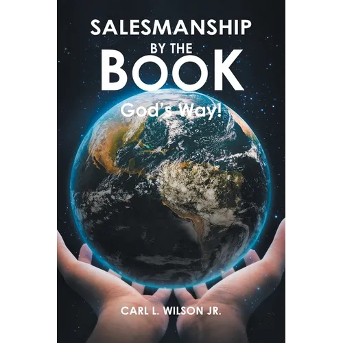 Salesmanship by the Book: God's Way!