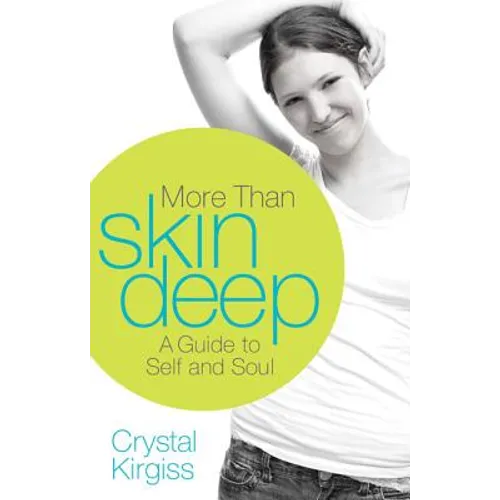 A More Than Skin Deep: A Guide to Self and Soul