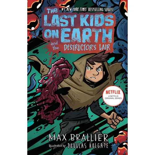 The Last Kids on Earth and the Destructor's Lair