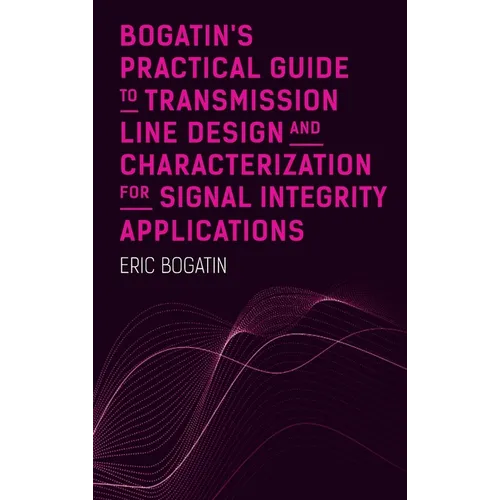 Bogatins Practical Guide to Transmission