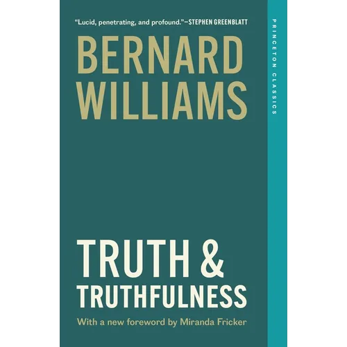 Truth and Truthfulness: An Essay in Genealogy