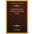 Gardening In San Antonio And South Texas