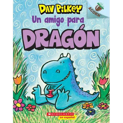 Dragón 1: Un Amigo Para Dragón (a Friend for Dragon)