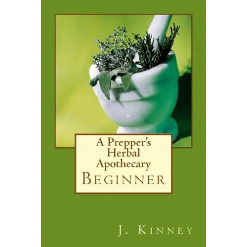 A Prepper's Herbal Apothecary