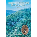 Growing Up in the Blue Ridge Mountains of Virginia: A Memoir