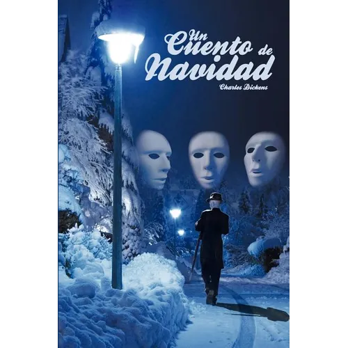 Un Cuento de Navidad / A Christmas Carol