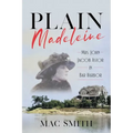 Plain Madeleine: Mrs. John Jacob Astor in Bar Harbor