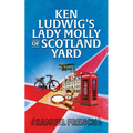 Ken Ludwig's Lady Molly of Scotland Yard