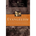 Evangelism: How to Share the Gospel Faithfully