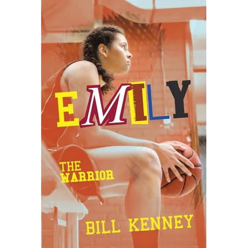 Emily: The Warrior