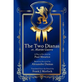 The Two Dianas; Or, Martin Guerre: A Play in Five Acts