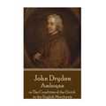 John Dryden - Amboyna: or The Cruelities of the Dutch to the English Merchants