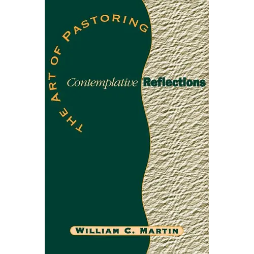 The Art of Pastoring Contemplative Reflections