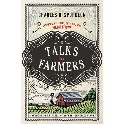 Talks to Farmers: Inspiring, Uplifting, Faith-Building Meditations