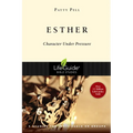 Esther: Character Under Pressure