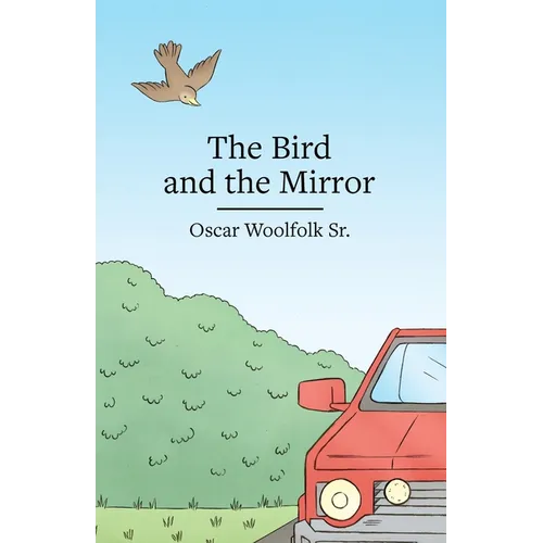 The Bird and the Mirror