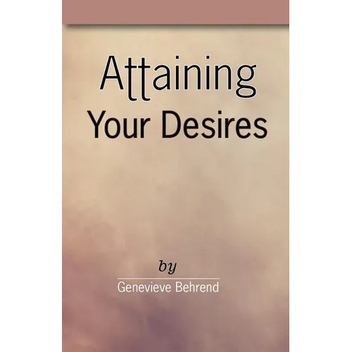 Attaining Your Desires
