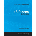 18 Pieces - A Score for Solo Piano Op.72 (1893)