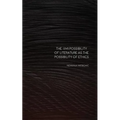 The (Im)Possibility of Literature as the Possibility of Ethics