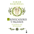 Provocadores Y Paganos: El Asombroso Viaje del Humanismo / Humanly Possible