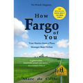How Fargo of You: True Stories from a Place Stranger than Fiction