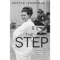The Step: One Woman's Journey to Finding Her Own Happiness and Success During the Apollo Space Program