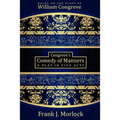 Congreve's Comedy of Manners: A Play in Five Acts