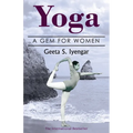 Yoga: A Gem for Women (thoroughly revised 3rd edition, 2019)