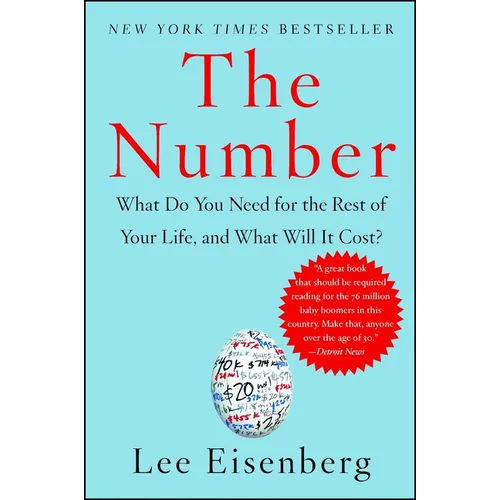 The Number: What Do You Need for the Rest of Your Life, and What Will It Cost?