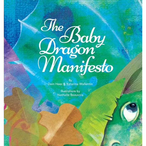 The Baby Dragon Manifesto